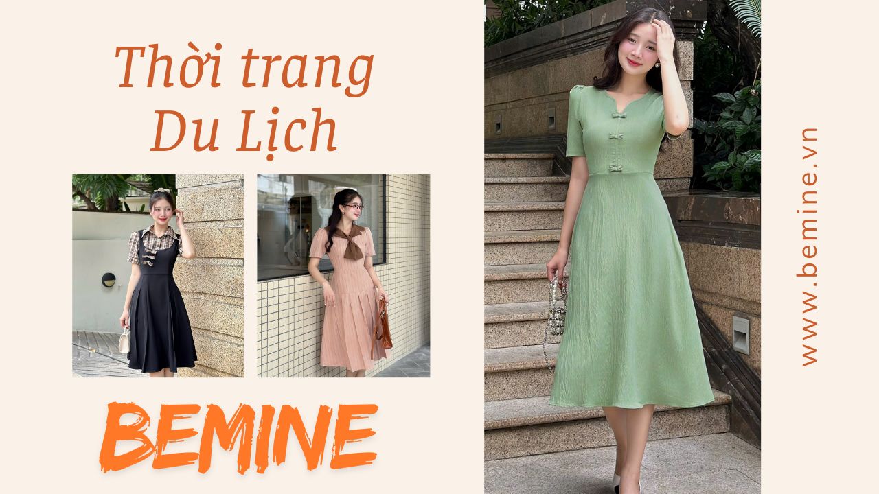 du lịch thời trang và tiện lợi cùng BEMINE